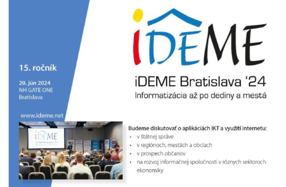 Odborná konferencia iDEME 2024 o aktuálnych a prioritných témach digitalizácie verejnej správy