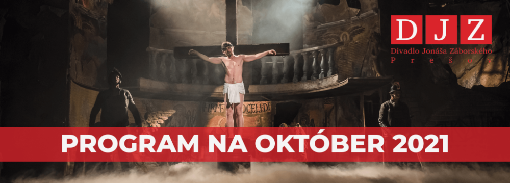 Chystáte sa do divadla? Program DJZ Prešov na október 2021