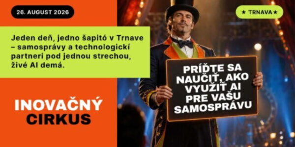 Ako môže AI odbremeniť samosprávy? Odpovede prinesie Inovačný Cirkus