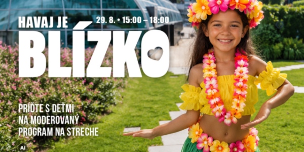 Aloha, leto! V CENTRALE sa deti rozlúčia s prázdninami veľkou havajskou párty na zelenej streche nákupného centra